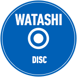 WATASHI DISC